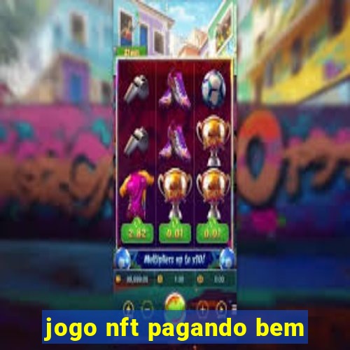 jogo nft pagando bem